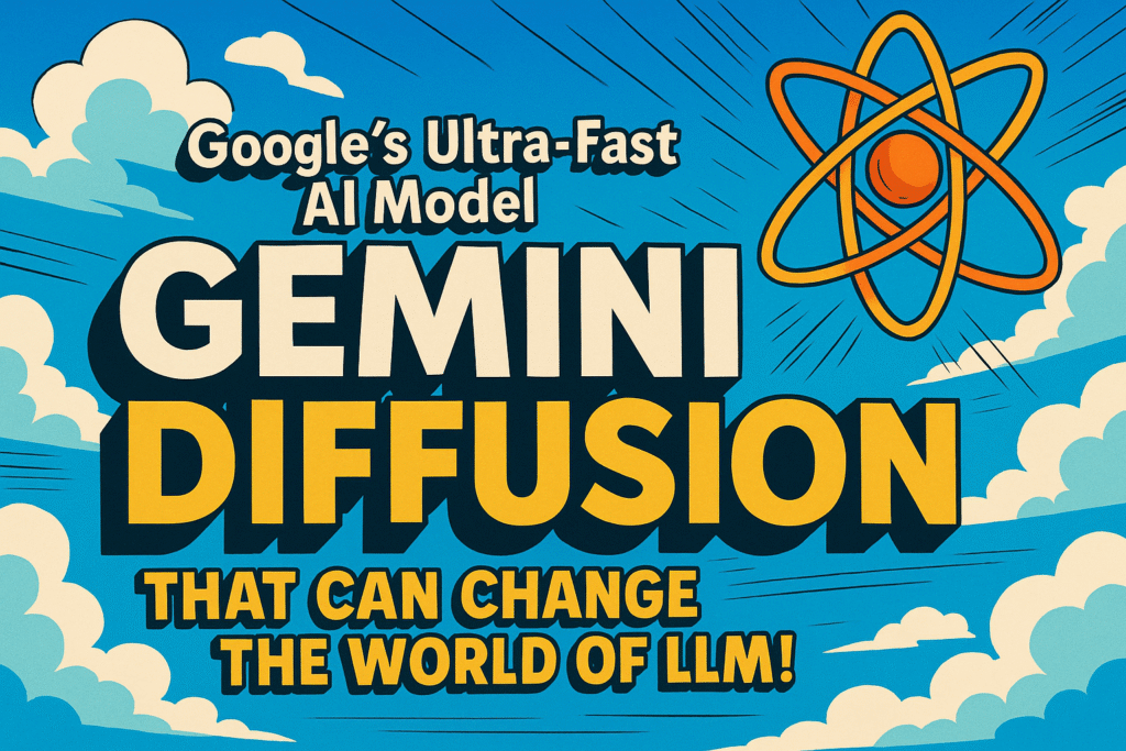 Gemini Diffusion: Google's Ultra-Fast AI Model that can change the world of LLM!
